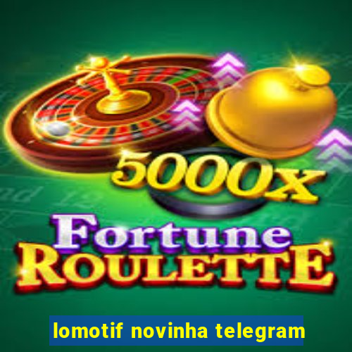 lomotif novinha telegram